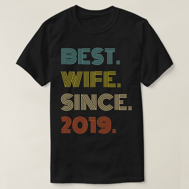 2nd Wedding Anniversary Best Wife Since 2019 Premi T-Shirt (Design Front)