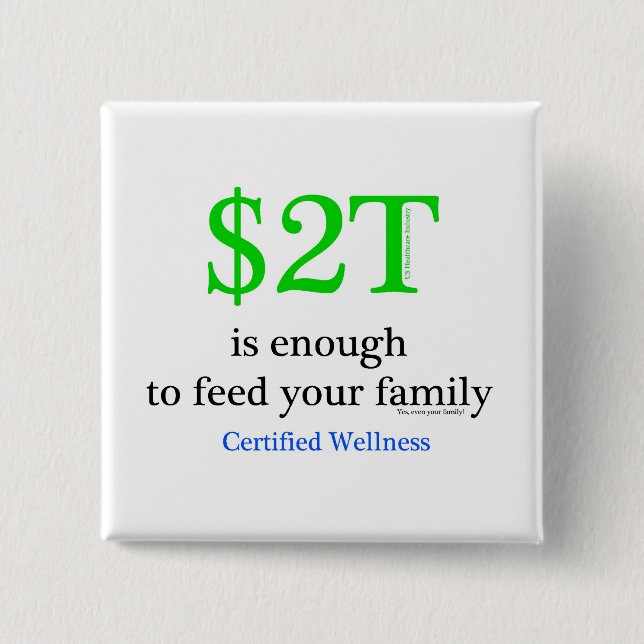 $2T is enough 2 Inch Square Button (Front)