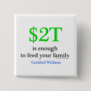 $2T is enough 2 Inch Square Button