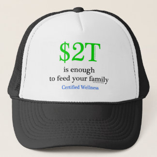 $2T is enough Trucker Hat