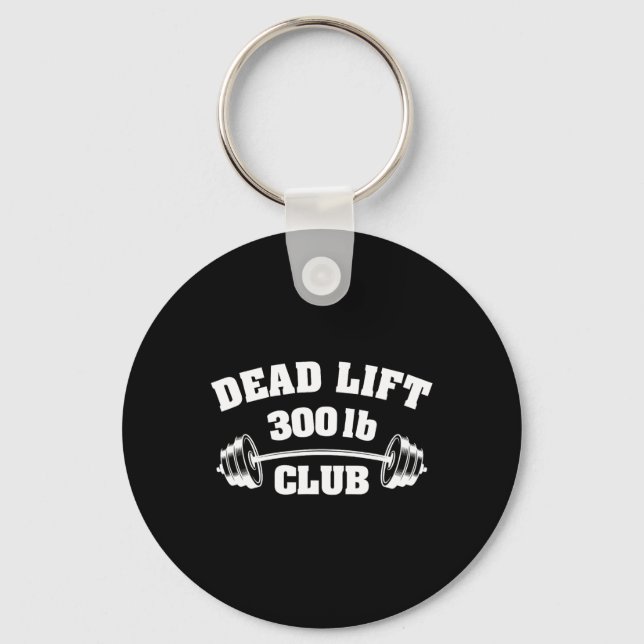 300 Lbs Pound Club Gym Weightlifting Powerlift Dea Keychain (Front)