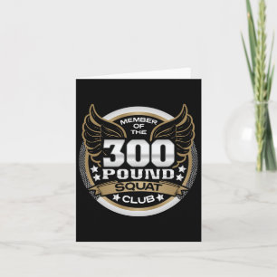 300 Pound Squat Club For Powerlifter Weightlifter  Card
