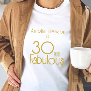30 and Fabulous 30th Birthday T-Shirt