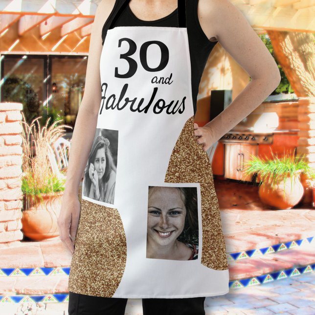 30 and Fabulous Gold Glitter 2 Photo 30th Birthday Apron (Creator Uploaded)