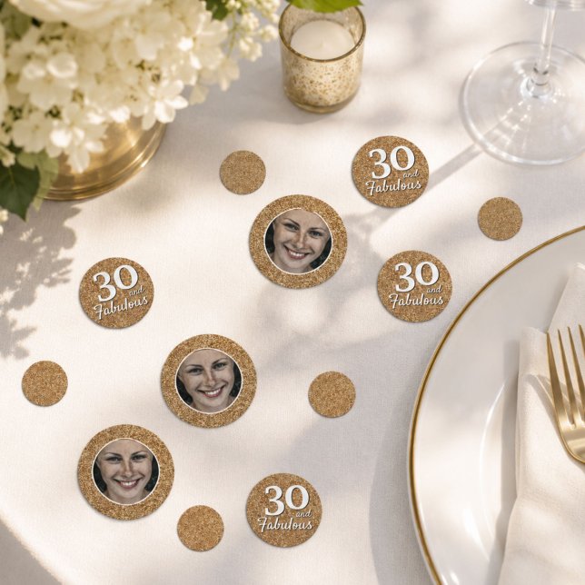 30 and Fabulous Gold Glitter Photo 30th Birthday Confetti (Creator Uploaded)