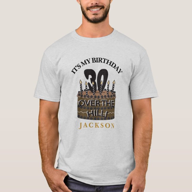 30 and Over The Hill Party  - 30th Birthday T-Shirt (Front)