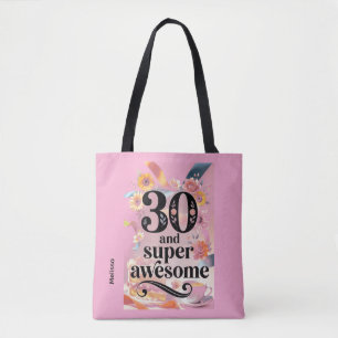 30 and Super Awesome Birthday Tote Bag
