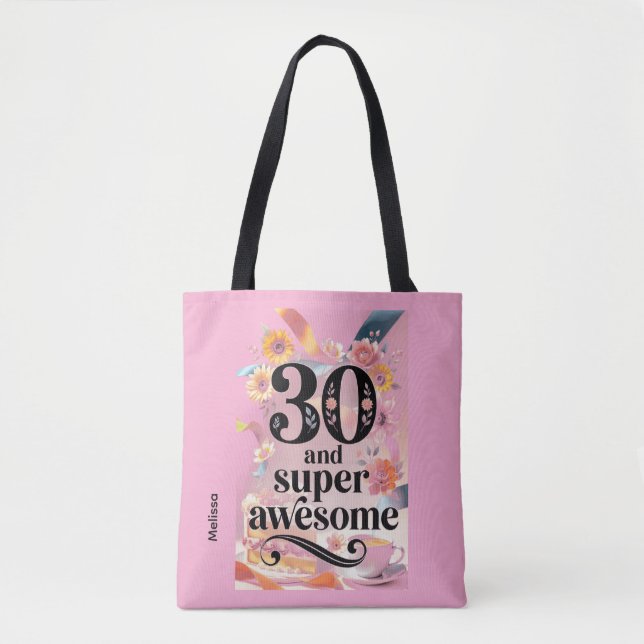 30 and Super Awesome Birthday Tote Bag (Front)