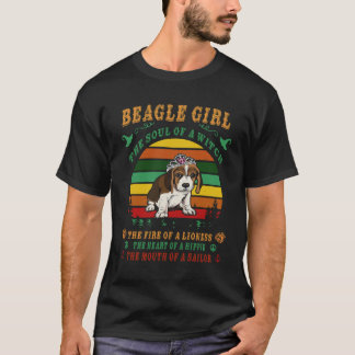 30 Beagle Girl - he Soul - The Fire - The Heart - T-Shirt