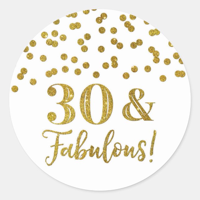 30 & Fabulous Birthday Gold Confetti Classic Round Sticker (Front)
