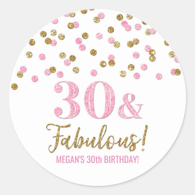 30 & Fabulous Birthday Pink Gold Confetti  Classic Round Sticker (Front)