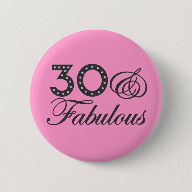 30 & Fabulous Gift 2 Inch Round Button (Front)