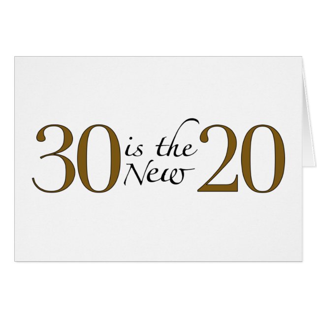30 is the new 20 (Front Horizontal)