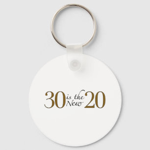 30 is the new 20 keychain