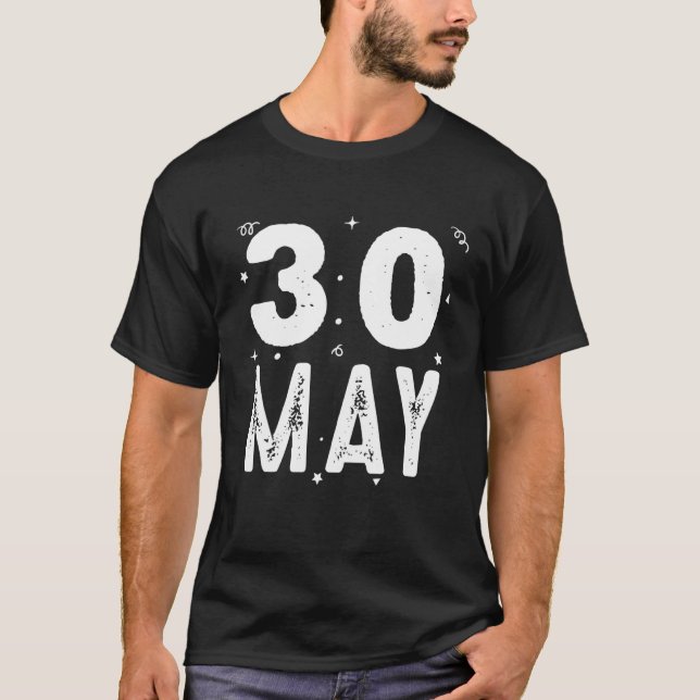 30 May Anniversary Party Special Occasions For Tod T-Shirt (Front)