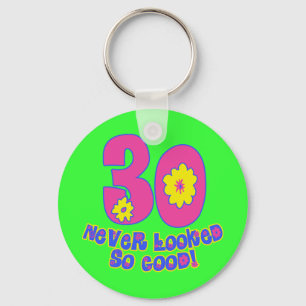30 Never Looked So Good! Keychain