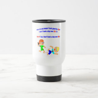 30 not a day over 20 travel mug