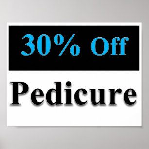 30% Off Pedicure Poster Matte