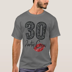 30 Party Crew Drinking Beer Gifts 30Th Years Happy T-Shirt