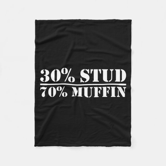 30% Stud 70% Muffin Funny Father's Day Valentines  Fleece Blanket (Front)