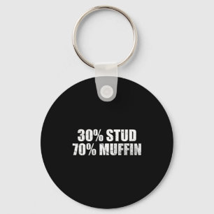 30% Stud 70% Muffin Funny Father's Day Valentines  Keychain