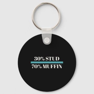 30% Stud 70% Muffin Funny Father's Day Valentines Keychain