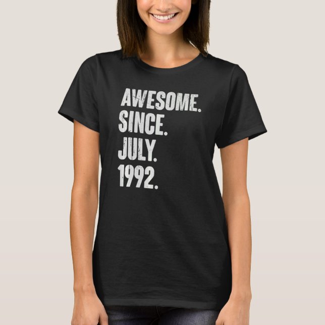 30 Year Old  30th Birthday  Awesome Since July 199 T-Shirt (Front)