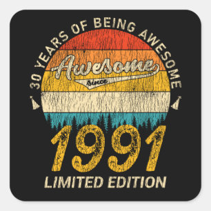 30 Year Old Bday 1991 Awesome Since 30th Birthday Square Sticker