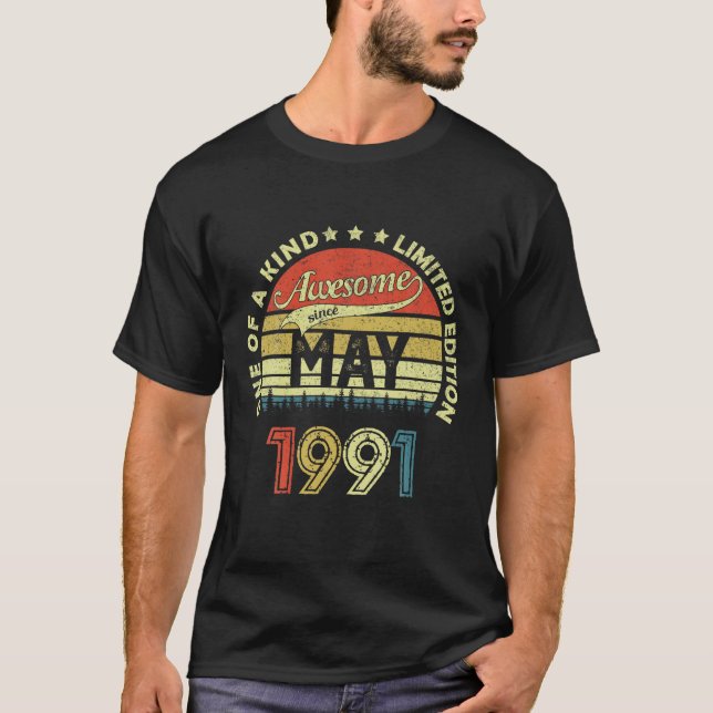 30 Year Old Birthday Gifts Awesome Since May1991 T-Shirt (Front)
