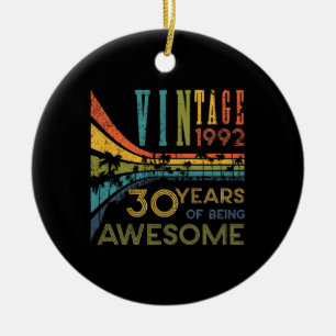 30 Year Old Birthday Vintage 1992 30th Birthday Ceramic Ornament