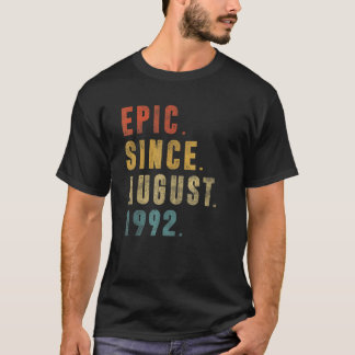 30 Year Old  Epic Since August 1992 30th Birthday T-Shirt