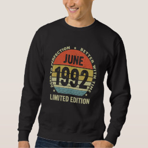30 Year Old Legend Since June 1992 30th Birthday Sweatshirt