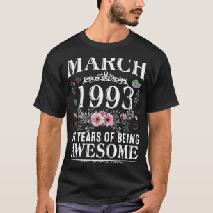 30 Year Old Made In March 1993 30th Birthday Wome T-Shirt