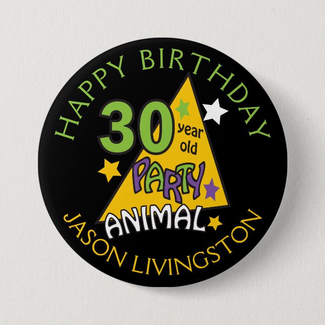 30 Year Old Party Animal 3 Inch Round Button (Front)