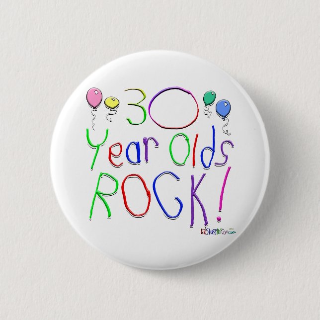 30 Year Olds Rock ! 2 Inch Round Button (Front)