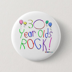 30 Year Olds Rock ! 2 Inch Round Button