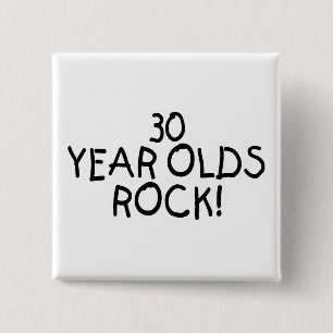 30 Year Olds Rock 2 Inch Square Button