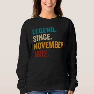 30 Years Old 30th Bday Men Legend Since November Sweatshirt