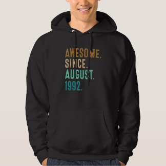 30 Years Old  Awesome Since August 1992 30th Birth Hoodie