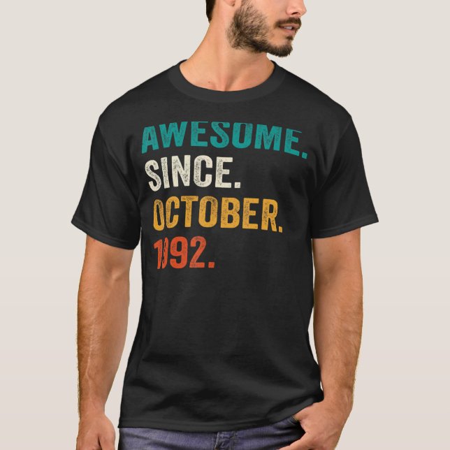 30 Years Old  Awesome Since October 1992 30th Bday T-Shirt (Front)