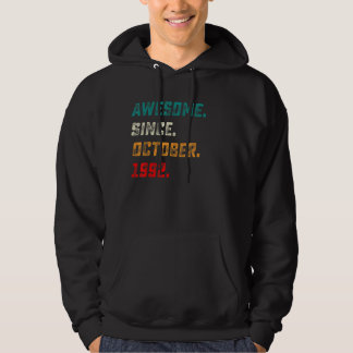 30 Years Old Awesome Since October 1992 30th Birth Hoodie
