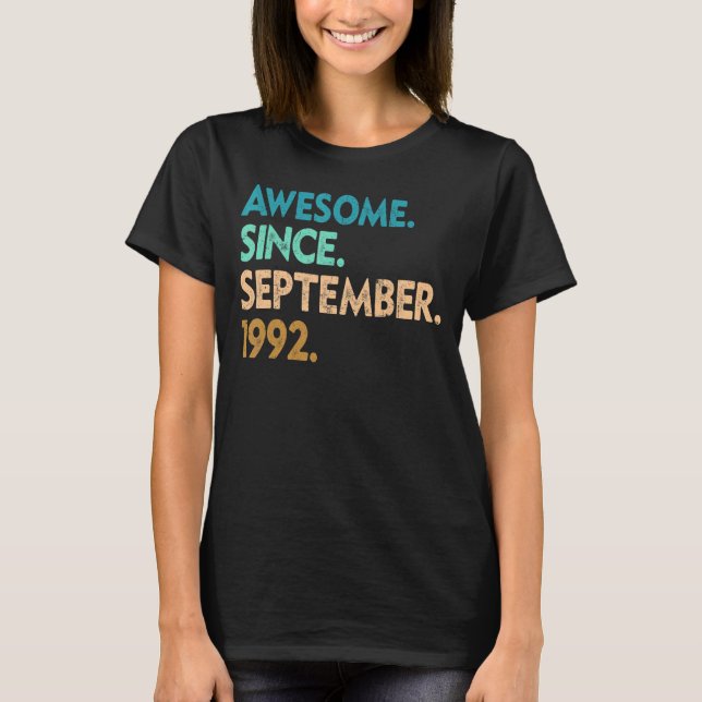 30 Years Old  Awesome Since September 1992 30th 13 T-Shirt (Front)