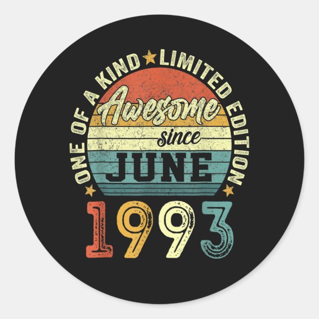 30 Years Old Birthday Awesome Since June 1993 30th Classic Round Sticker (Front)