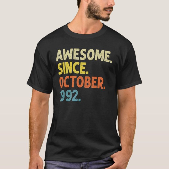 30 Years Old Funny Awesome Since October 1992 30th T-Shirt (Front)