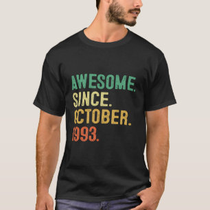 30 Years Old Gifts Awesome Since October 1993 30Th T-Shirt