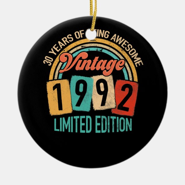 30 Years Old Of Be Awesome In 1992 30th Birthday Ceramic Ornament (Front)
