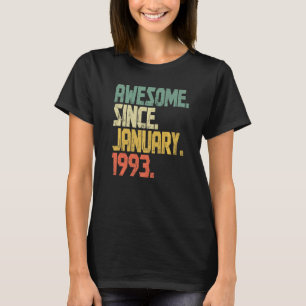 30 Years old  Vintage Awesome Since January 1993 T-Shirt
