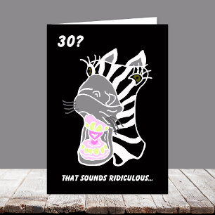 30ème carte d'anniversaire drôle -- 30 ? Ridicule
