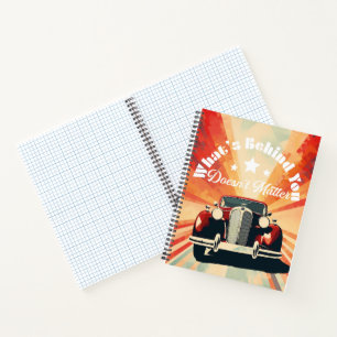 30s Car What's Behind You Doesn't Matter Notebook