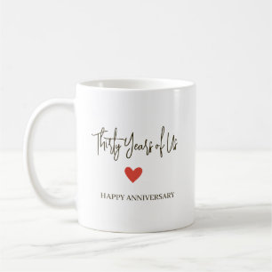 30th Anniversary – Thirty Years of Us Coffee Mug